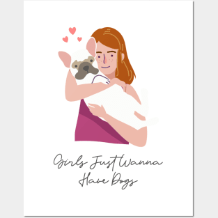 Girls Just Wanna Have Dogs Posters and Art